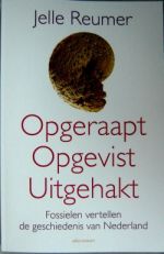 Het boek van prof. Jelle Reumer (zie Nieuwsbrief)